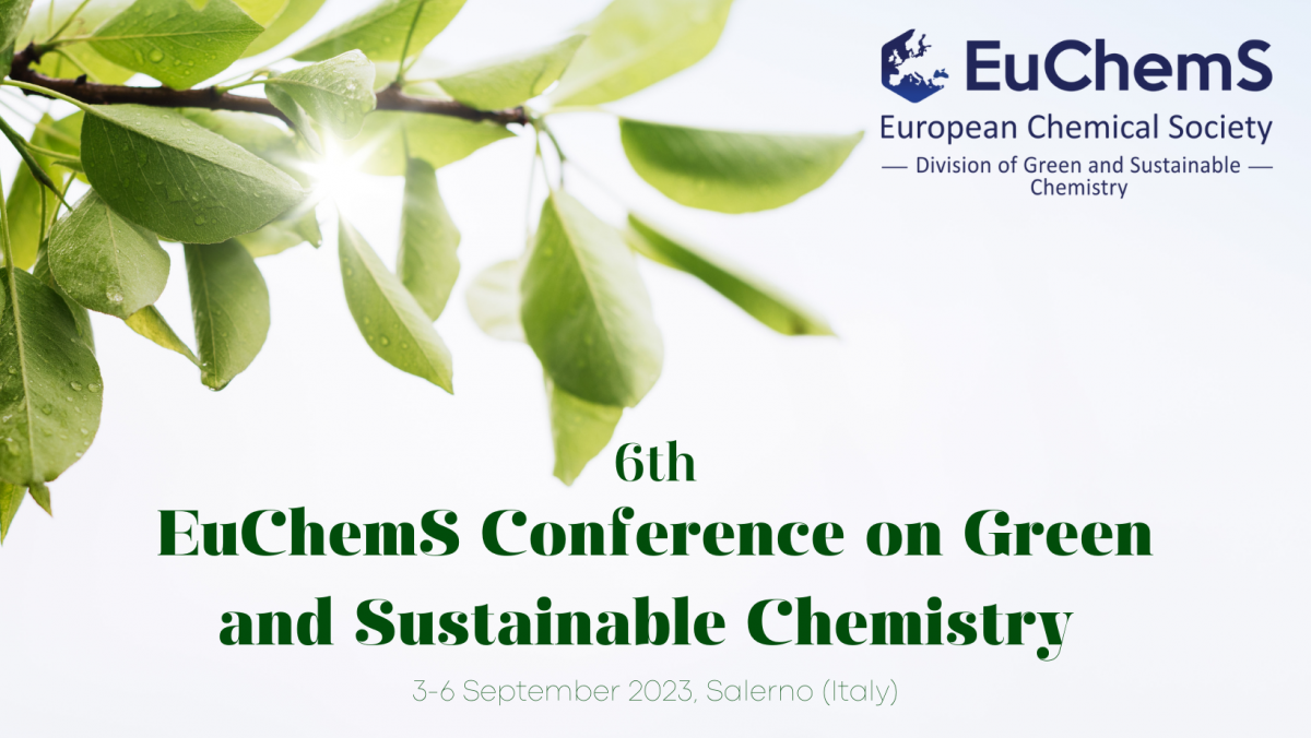 6th EuChemS Conference on Green and Sustainable Chemistry 