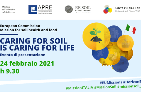 Verso Horizon Europe. Mission Soil Health and Food - Caring for Soil is caring for life - Suolo sano, opportunità per il futuro